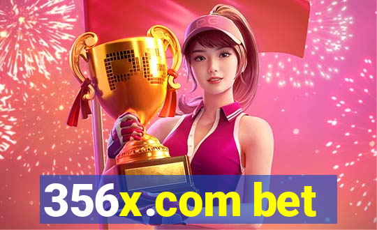 356x.com bet